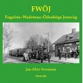 Fogelsta-Wadstena-Ödeshögs Jernväg 1874-1919